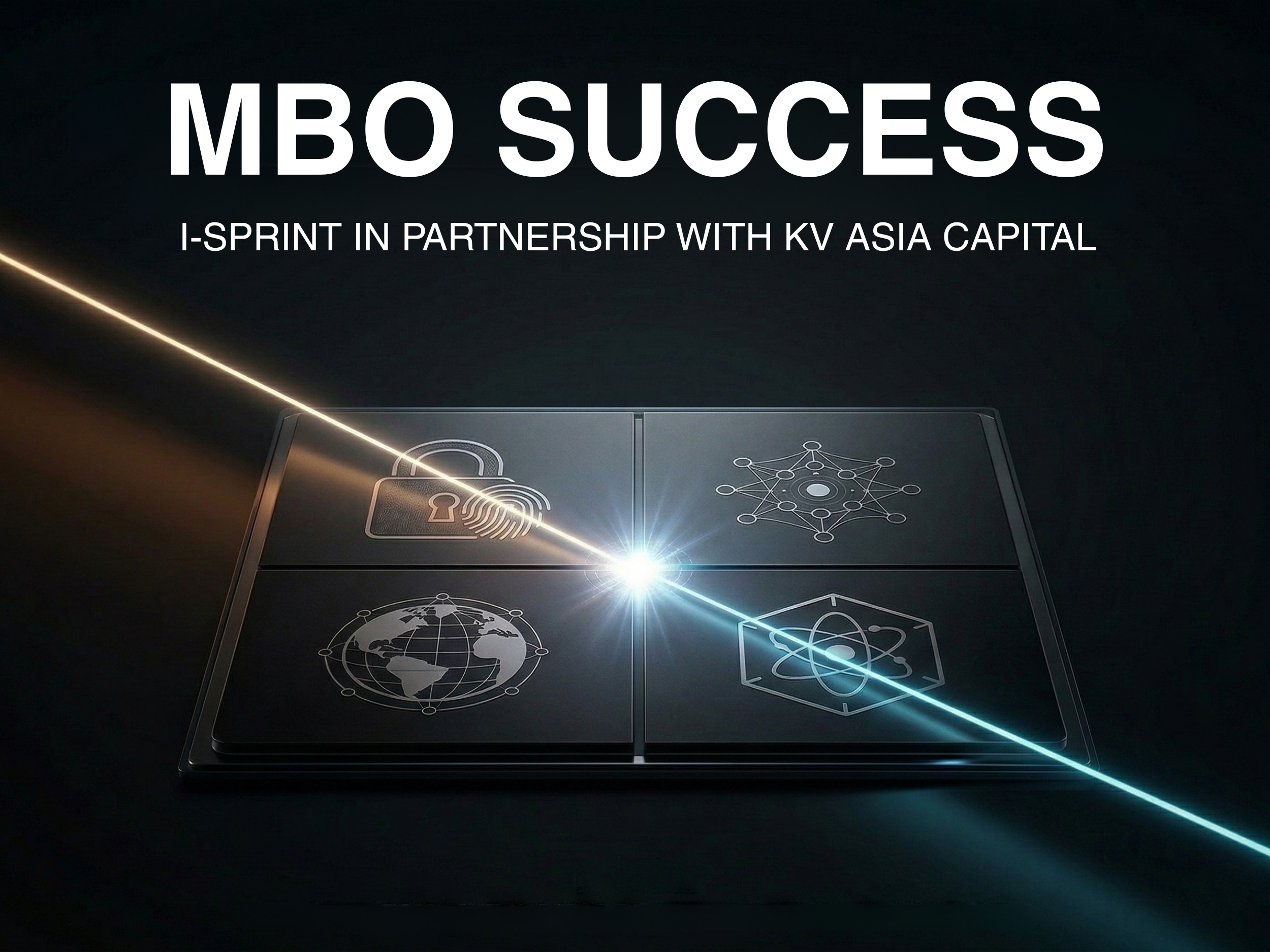 i-Sprint Corporation Announces Successful Completion of Management Buy-Out in Partnership with KV Asia Capital